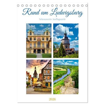 Rund um Ludwigsburg (Tischkalender 2026 DIN A5 hoch), CALVENDO Monatskalender
