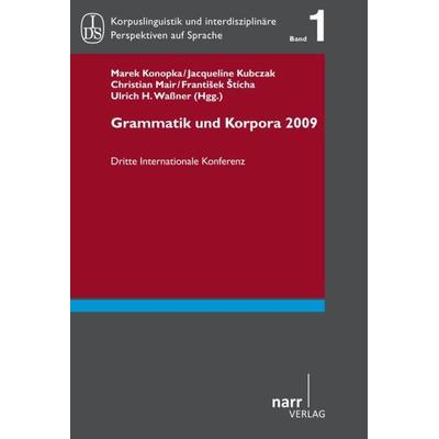 Grammatik und Korpora 2009, Taschenbuch von Marek Konopka, Narr Francke Attempto, 978-3-8233-6648-5