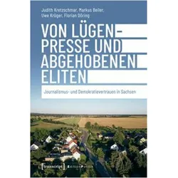 Von Lügenpresse und abgehobenen Eliten, Fachbücher von Uwe Krüger, Judith Kretzschmar, Markus Beiler, Florian Döring