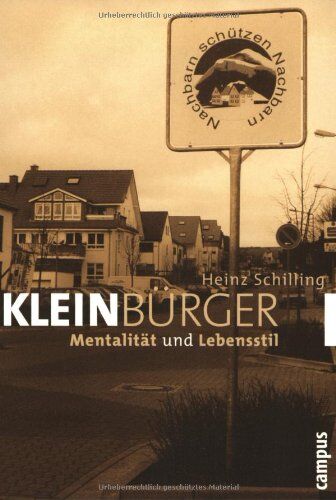 Heinz Schilling - Kleinbürger: Mentalität und Lebensstil - Preis vom 09.10.2026 07:28:09 h