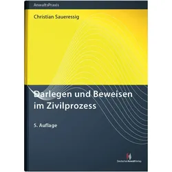 Saueressig:Darlegen und Beweisen im Ziv, Fachbücher von Christian Saueressig