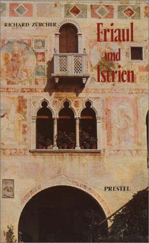 Richard Zürcher - Friaul und Istrien - Preis vom 13.10.2026 11:25:28 h