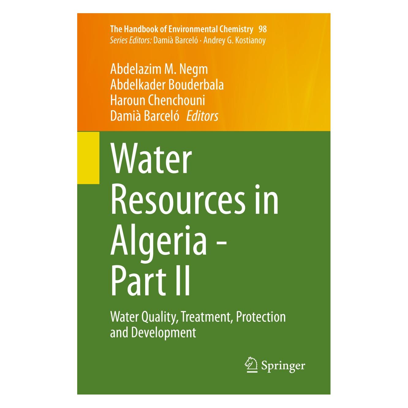 Springer Water Resources in Algeria - Part II (Englisch, Hardcover, Abdelazim M. Negm, Abdelkader Bouderbala, Damià Barceló, Haroun Chenchouni) (9783030578862)