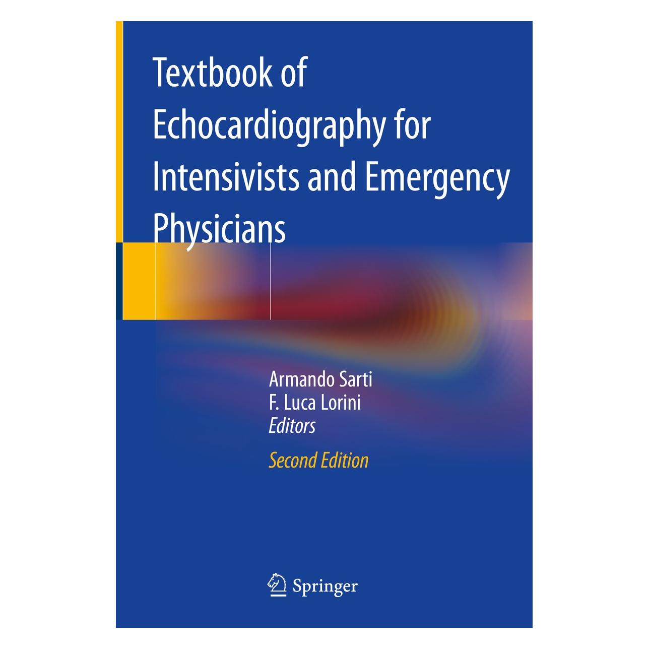 Springer Textbook of Echocardiography for Intensivists and Emergency Physicians (Englisch, Hardcover, Armando Sarti, F. Luca Lorini) (9783319998909)