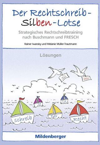 Rainer Iwansky - Der Rechtschreib-Silben-Lotse - Lösungen - Preis vom 09.10.2026 07:28:09 h