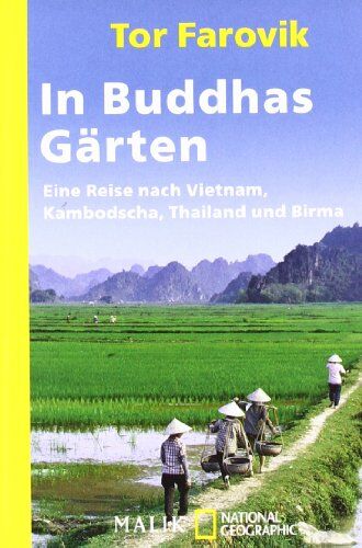 Tor Farovik - In Buddhas Gärten: Eine Reise nach Vietnam, Kambodscha, Thailand und Birma - Preis vom 02.10.2026 23:42:20 h