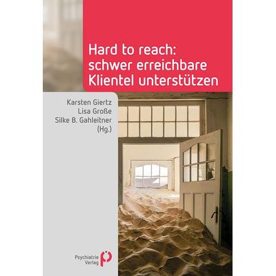 Hard to reach, Taschenbuch von , Psychiatrie Verlag, 978-3-96605-006-7