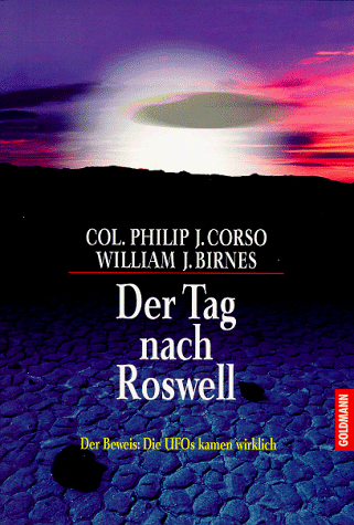 Corso, Philip J. - Der Tag nach Roswell. Der Beweis: Die UFOs kamen wirklich. - Preis vom 11.10.2026 03:10:56 h