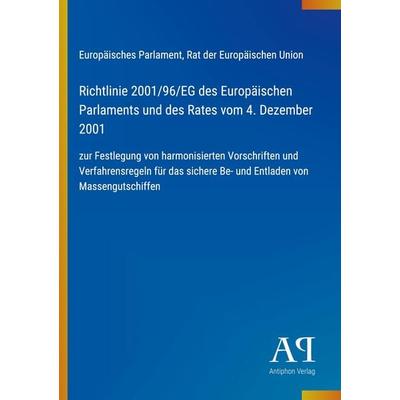 Richtlinie 2001/96/EG des Europäischen Parlaments und des Rates vom 4. Dezember 2001, Taschenbuch von Europäisches Parlament,Rat der Europäischen
