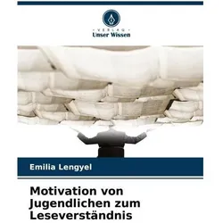 Motivation von Jugendlichen zum Leseverständnis, Schulbücher von Emilia Lengyel