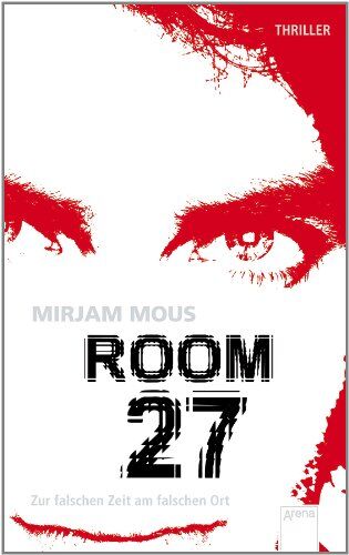 Mirjam Mous - Room 27: Zur falschen Zeit am falschen Ort - Preis vom 10.10.2026 11:48:34 h
