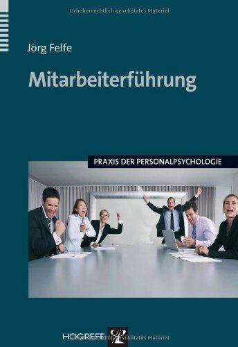 Jörg Felfe - Mitarbeiterführung: Praxis der Personalpsychologie - Preis vom 09.10.2026 07:28:09 h