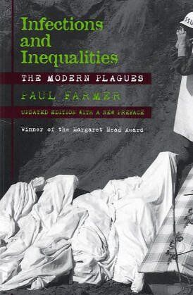 Paul Farmer - Infections and Inequalities: The Modern Plagues - Preis vom 09.10.2026 07:28:09 h