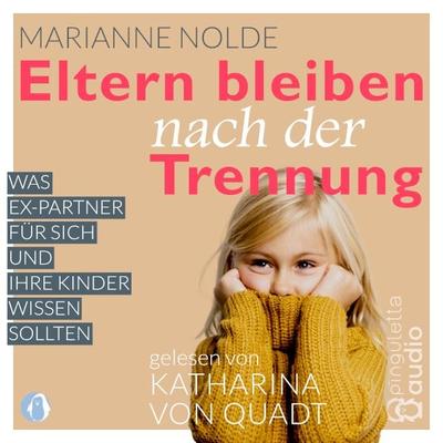 Eltern bleiben nach der Trennung - Marianne Nolde, Audio, 9783948063467