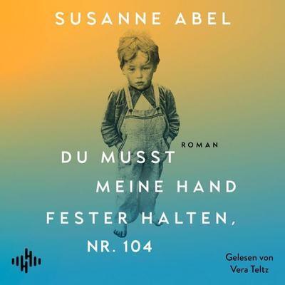 Du musst meine Hand fester halten, Nr. 104 - Susanne Abel, Audio, 9783957133359
