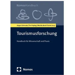 Tourismusforschung, Fachbücher von Tim Freytag, Monika Bandi Tanner, Jürgen Schmude