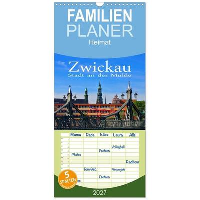 Familienplaner 2027 - Zwickau - Stadt an der Mulde mit 5 Spalten (Wandkalender, 21 x 45 cm) CALVENDO