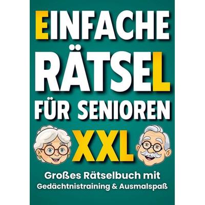 Einfache Rätsel für Senioren: Großes Rätselbuch mit Gedächtnistraining und Denkspielen, Taschenbuch von Seniorensache Verlag, Bookmundo,