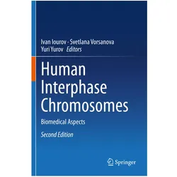 Human Interphase Chromosomes, Fachbücher von Yuri Yurov, Svetlana Vorsanova, Ivan Iourov