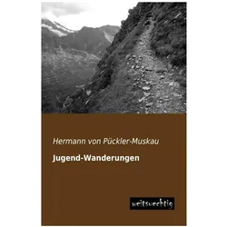 Jugend-Wanderungen, Ratgeber von Hermann von Pückler-Muskau