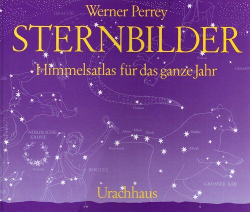 Werner Perrey - Sternbilder. Himmelsatlas für das ganze Jahr - Preis vom 02.10.2026 23:42:20 h