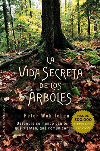 Peter Wohlleben - Vida Secreta de Los Arboles (ESPIRITUALIDAD Y VIDA INTERIOR) - Preis vom 13.10.2026 11:25:28 h
