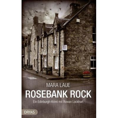 Rosebank Rock, Taschenbuch von Mara Laue, Dryas, 978-3-940855-88-6