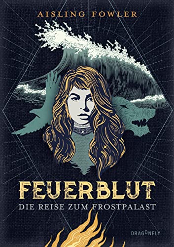 Aisling Fowler - Feuerblut - Die Reise zum Frostpalast - Preis vom 05.10.2026 03:47:11 h