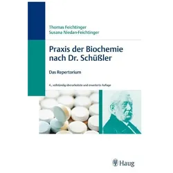 Praxis der Biochemie nach Dr. Schüssler, Fachbücher von Thomas Feichtinger, Susana Niedan-Feichtinger