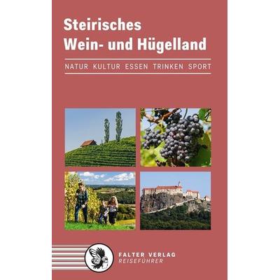 Steirisches Wein- und Hügelland, Taschenbuch von Werner Schandor, Falter Verlag, 978-3-85439-607-9