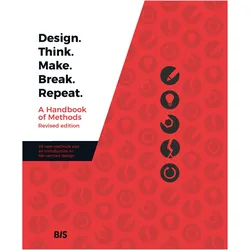 Design. Think. Make. Break. Repeat, Fachbücher von Madeleine Borthwick, Cara Wrigley, Karla Straker, Naseem Ahmadpour, Martin Tomisch