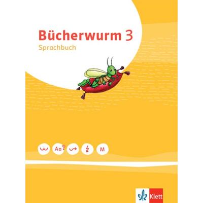 Bücherwurm Sprachbuch 3. Schülerbuch Klasse 3, Taschenbuch von , Klett Schulbuchverlag
