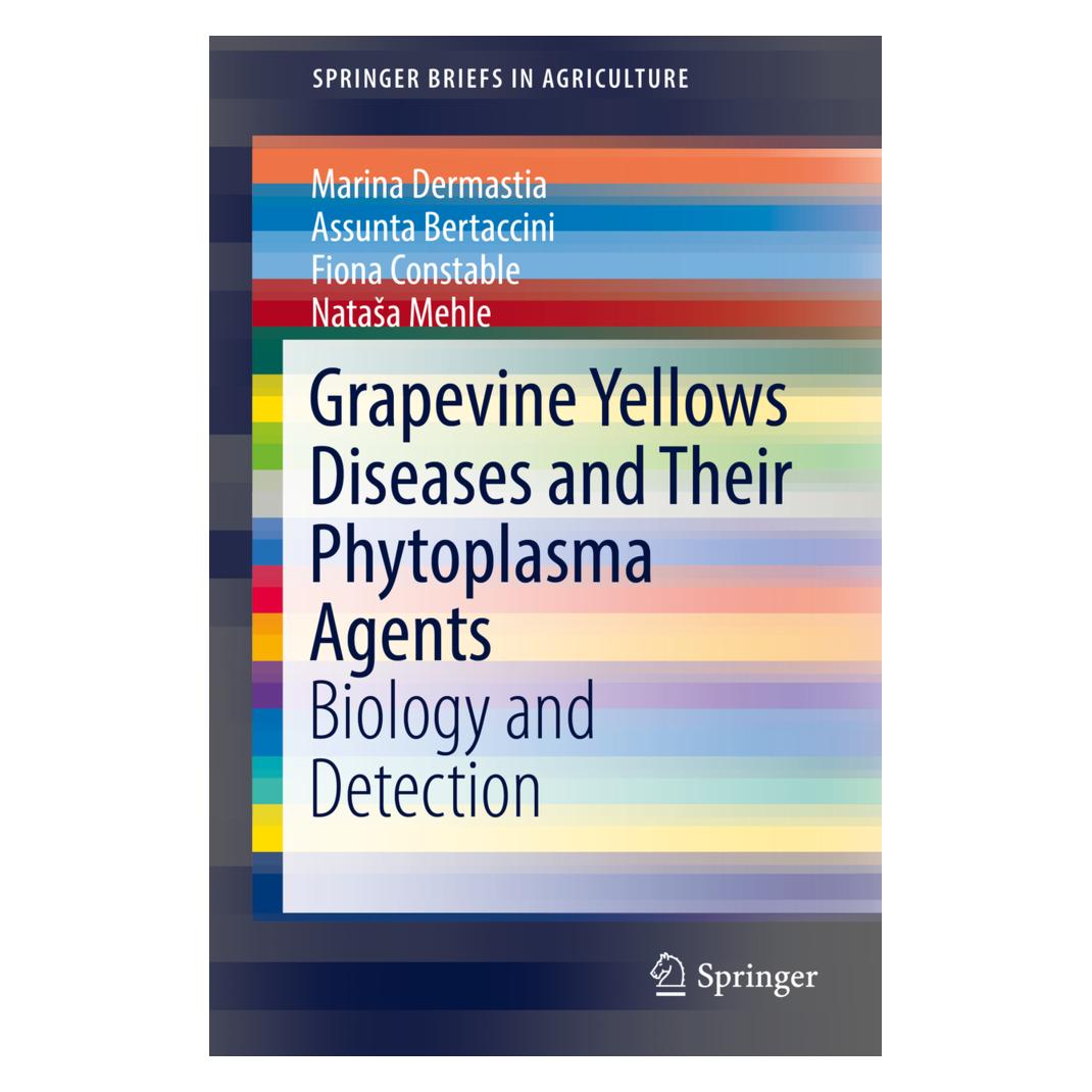Springer Grapevine Yellows Diseases and Their Phytoplasma Agents (Englisch, Softcover, Assunta Bertaccini, Fiona Constable, Marina Dermastia) (55858504)