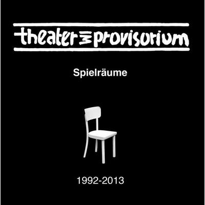 Theater im Provisorium, Gebundene Ausgabe von Joachim Koetzle,Karl-Heinz Pitz,Jürgen Puls,Steffen Rüdebusch,Gil Staug, Twentysix, 978-3-7407-3032-1