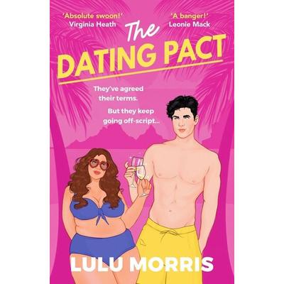 The Dating Pact, Taschenbuch von Lulu Morris, Pan macmillan Ltd., 978-1-83598-317-1