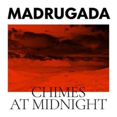 Chimes At Midnight (Special Edition) - Madrugada, Vinyl
