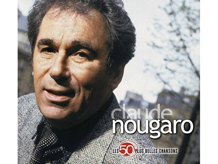 Claude Nougaro - Les 50 Plus Belles Chansons