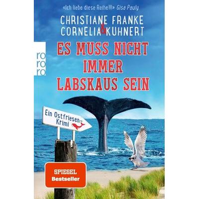 Es muss nicht immer Labskaus sein, Taschenbuch von Christiane Franke,Cornelia Kuhnert, Rowohlt Taschenbuch, 978-3-499-00765-1