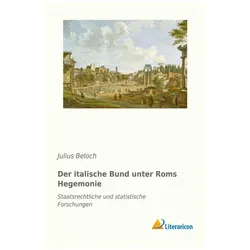 Der italische Bund unter Roms Hegemonie, Fachbücher von Julius Beloch