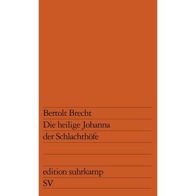 Die heilige Johanna der Schlachthöfe, Taschenbuch von Bertolt Brecht, Suhrkamp, 978-3-518-10113-1