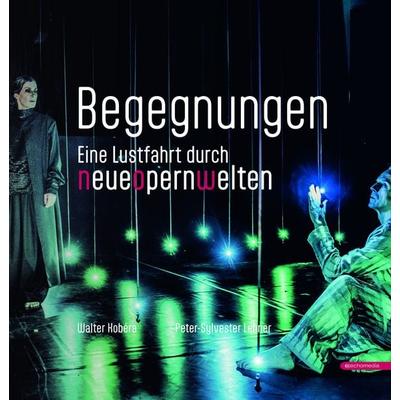 Begegnungen, Gebundene Ausgabe von Walter Kobéra,Peter-Sylvester Lehner, Echo medienhaus, 978-3-903989-50-4