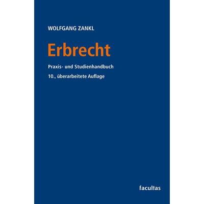Erbrecht, Taschenbuch von Wolfgang Zankl, Facultas, 978-3-7089-2264-5