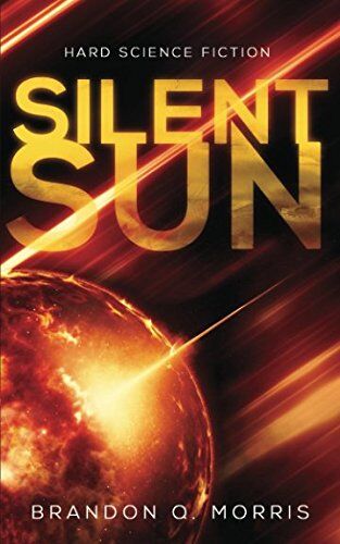 Morris, Brandon Q. - Silent Sun - Preis vom 09.10.2026 07:28:09 h