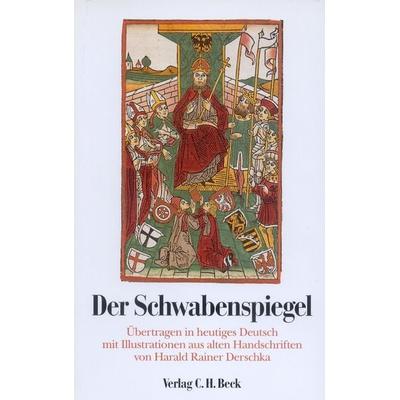 Der Schwabenspiegel, Gebundene Ausgabe von Harald Rainer Derschka, C.H. Beck, 978-3-406-49293-8