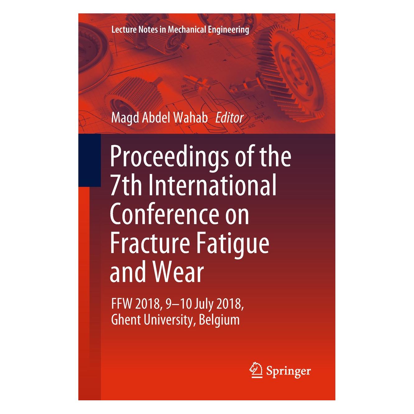 Springer Proceedings of the 7th International Conference on Fracture Fatigue and Wear (Englisch, Hardcover, Magd Abdel Wahab) (9789811304101)