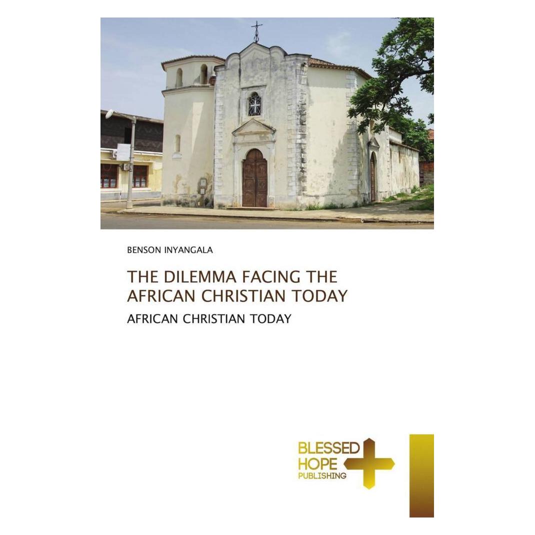 Various Publishers The Dilemma Facing The African Christian Today (Deutsch, BENSON INYANGALA) (57171882)