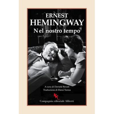 Nel nostro tempo, Taschenbuch von Ernest Hemingway, Compagnia Editoriale Aliberti