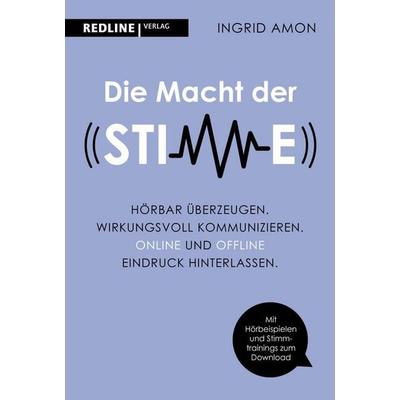 Die Macht der Stimme, Taschenbuch von Ingrid Amon, Redline, 978-3-86881-995-3