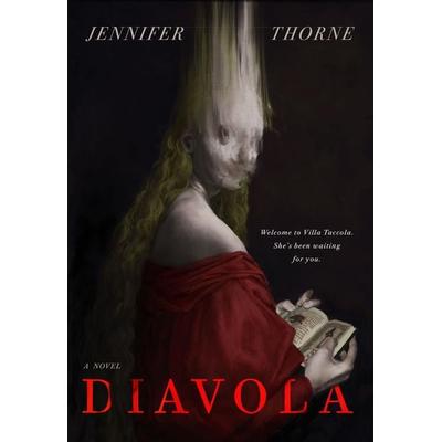 Diavola, Taschenbuch von Jennifer Thorne, Tor Publishing Group, 978-1-250-82614-5