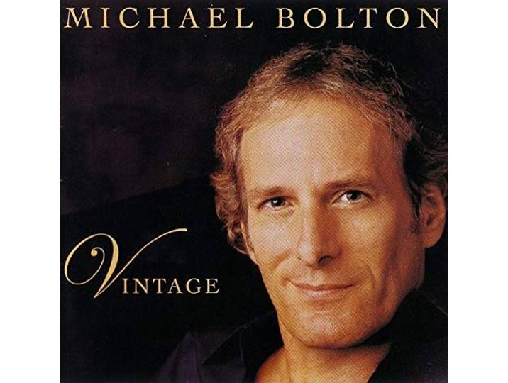 Michael Bolton - Vintage